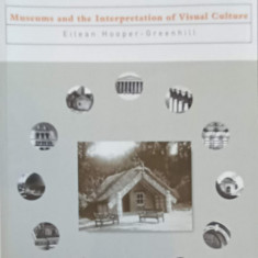 MUSEUMS AND THE INTERPRETATION OF VISUAL CULTURE-EILEAN HOOPER GREENHILL