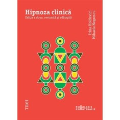Hipnoza clinica. Editia a doua, revizuita si adaugita - Irina Holdevici, Mihaela Negrescu