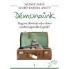 D&eacute;monaink - Hogyan &eacute;lhet&uuml;nk teljes &eacute;letet a neh&eacute;zs&eacute;geinkkel egy&uuml;tt? - Szab&oacute;-Bartha Anett
