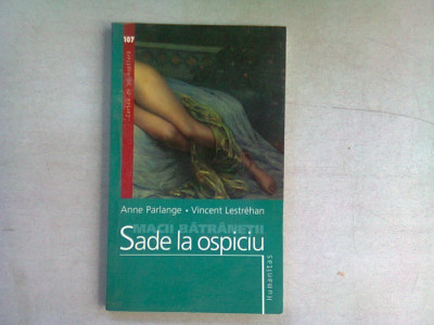 SADE LA OSPICIU , Anne Parlange , 2006 foto