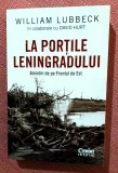 La portile Leningradului. Amintiri de pe Frontul de Est. Editura Corint, 2021 &ndash; William Lubbeck, David Hurt