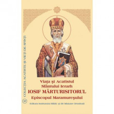 Viata si Acatistul Sfantului Iosif Marturisitorul Episcopul Maramuresului