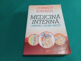 MEDICINĂ INTERNĂ PENTRU CADRE MEDII *CORNELIU BORUNDEL /2009 * E