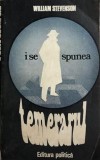 I se spunea temerarul William Stevenson, 1983, Alta editura