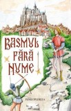 Basmul fara nume - Penelopi Delta - Editura Supergraph