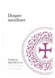 Despre ascultare - Hardcover - Arhim. Simeon Kraiopoulos - Bizantină