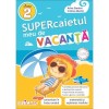 Supercaiet Vacanta Clasa a II-a, Editia 2022, Arina Damian, Elicart - Carte Auxiliara, Exercitii si Probleme, Romana, Coperta Brosata
