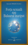Omraam Mikhael Aivanhov - Forta sexuala sau Balaurul inaripat - Spiritualitate Ezoterism Prosveta