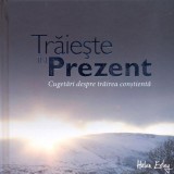 Trăieşte &icirc;n prezent - Hardcover - Helen Exley - Helen Exley