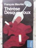 Therese Desqueyroux - Francois Mauriac, Carte de Buzunar, 2010, Romana, Roman, 140 Pagini