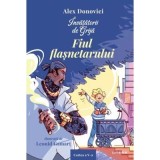 Invatatorii de Grija. Fiul flasnetarului. Cartea a 5-a - Alex Donovici