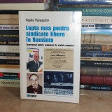 VASILE PARASCHIV - LUPTA MEA PENTRU SINDICATE LIBERE IN ROMANIA , 2005 *
