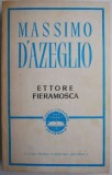 Cumpara ieftin Ettore Fieramosca &ndash; Massimo D Azeglio