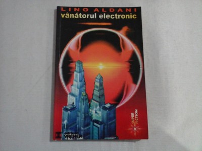 VANATORUL ELECTRONIC - Lino ALDANI foto