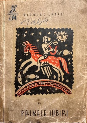 Nicolae LABIS - PRIMELE IUBIRI versuri, princeps 1956 (coperta P.MIRACOVICI) foto