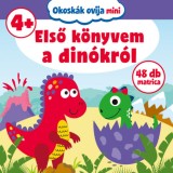 Okosk&aacute;k ovija mini - Első k&ouml;nyvem a din&oacute;kr&oacute;l