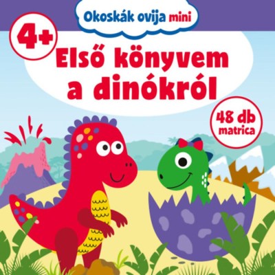Okosk&amp;aacute;k ovija mini - Első k&amp;ouml;nyvem a din&amp;oacute;kr&amp;oacute;l foto