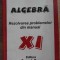 ALGEBRA. REZOLVAREA PROBLEMELOR DIN MANUAL XI-C. NITA, C. NASTASESCU-256052
