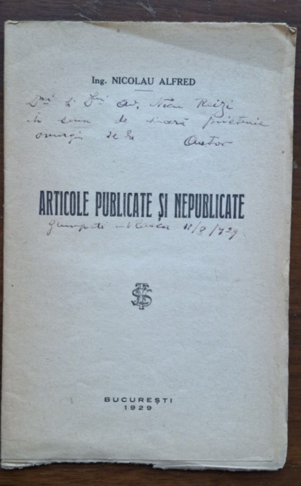 Ing. Nicolau Alfred &ndash; Articole publicate și nepublicate, București 1929, autograf