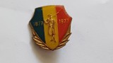 Insigna Romania-Dorobantul- Centenarul Independentei de stat a Romaniei 1877 - 1977