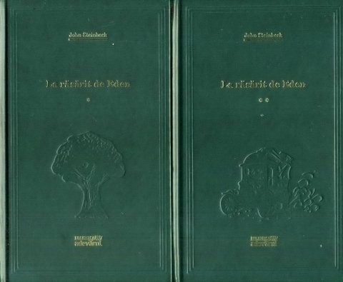 John Steinbeck - La răsărit de Eden ( 2 vol. )