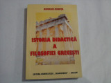 ISTORIA DIDACTICA A FILOSOFIEI GRECESTI - ROMULUS CHIRITA - (autograf si dedicatie)