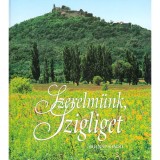 Szerelm&uuml;nk, Szigliget - Kelecs&eacute;nyi L&aacute;szl&oacute;