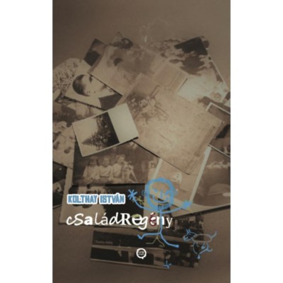 Csal&amp;aacute;dreg&amp;eacute;ny - Kolthay Istv&amp;aacute;n foto