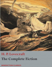 The Complete Fiction of H. P. Lovecraft, Paperback/H. P. Lovecraft foto