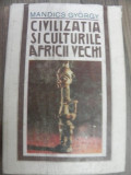 Civilizatia si Culturile Africii Vechi - MANDICS GYORGY