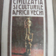 Civilizatia si Culturile Africii Vechi - MANDICS GYORGY