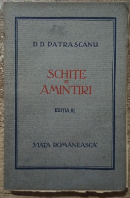 Schite si amintiri - D. D. Patrascanu foto