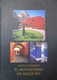 Cumpara ieftin EL MONASTERIO DE AREQUIPA (Ed. Bilingva italiana-engleza) - SANTA CATALINA (X100)