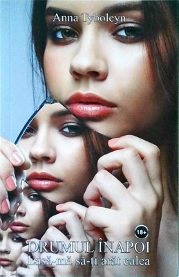 Anna Tyboleyn - Drumul inapoi. Lasa-ma sa-ti arat calea foto