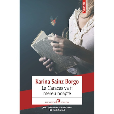 La Caracas va fi mereu noapte - Karina Sainz Borgo, editia 2022