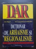 Dicționar de arhaisme și regionalisme - Gh. Bulgăr, Gh. Constantinescu-Dobridor