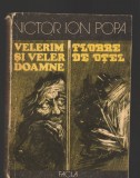 C9623 VELERIM SI VELER DOAMNE. FLOARE DE OTEL - VICTOR ION POPA