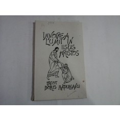 INOIREA LUMII IN IISUS HRISTOS - Preot Boris RADULEANU - sublinieri
