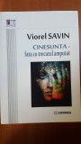 Cinesunta. Fata cu trecutul amputat- Viorel Savin