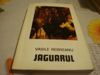 Vasile Rebreanu - Jaguarul - dedicatie si autograf- 1972 foto