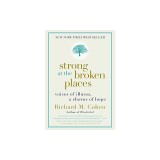 Strong at the Broken Places: Voices of Illness, a Chorus of Hope