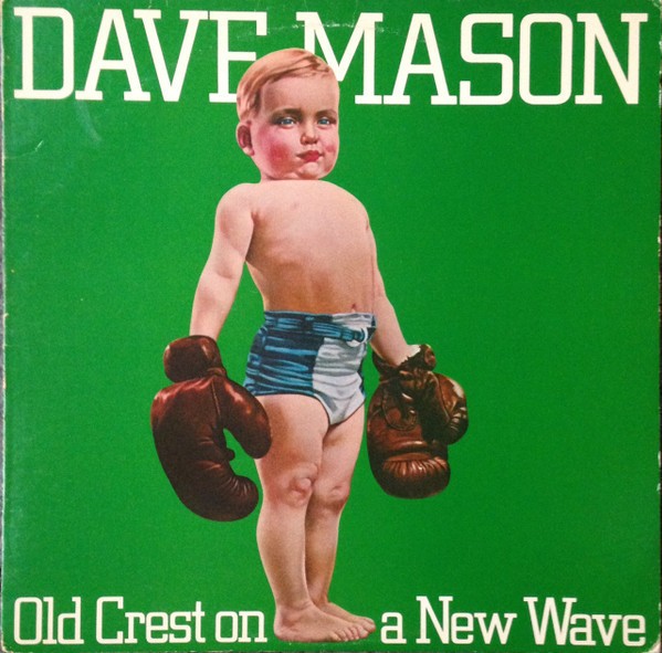 Vinil LP Dave Mason &ndash; Old Crest On A New Wave (VG++)