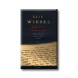 B&ouml;lcsek &eacute;s t&ouml;rt&eacute;neteik - Bibliai, talmudista &eacute;s haszid mesterek arck&eacute;pei - Elie Wiesel