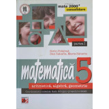 MATEMATICA: ARITMETICA, ALGEBRA, GEOMETRIE CLASA A V-A, PARTEA 1-SORIN PELIGRAD, DAN ZAHARIA, MARIA ZAHARIA-250176