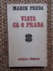 VIATA CA O PRADA-MARIN PREDA