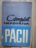 Complot impotriva pacii- Albert Kahn