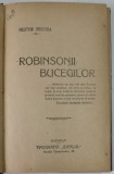 ROBINSONII BUCEGILOR de NESTOR URECHIA, EDITIE INTERBELICA