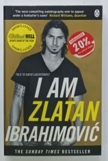 I AM ZLATAN IBRAHIMOVIC by ZLATAN IBRAHIMOVIC with DAVID LAGERCRANTZ , 2013 foto