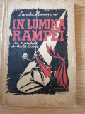 In lumina rampei - Sandu Naumescu, 1946 - Contine dedicatia autorului