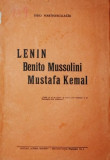 LENIN BENITO MUSSOLINI MUSTAFA KEMAL